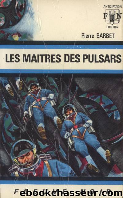 Les maÃ®tres des pulsars by Pierre Barbet