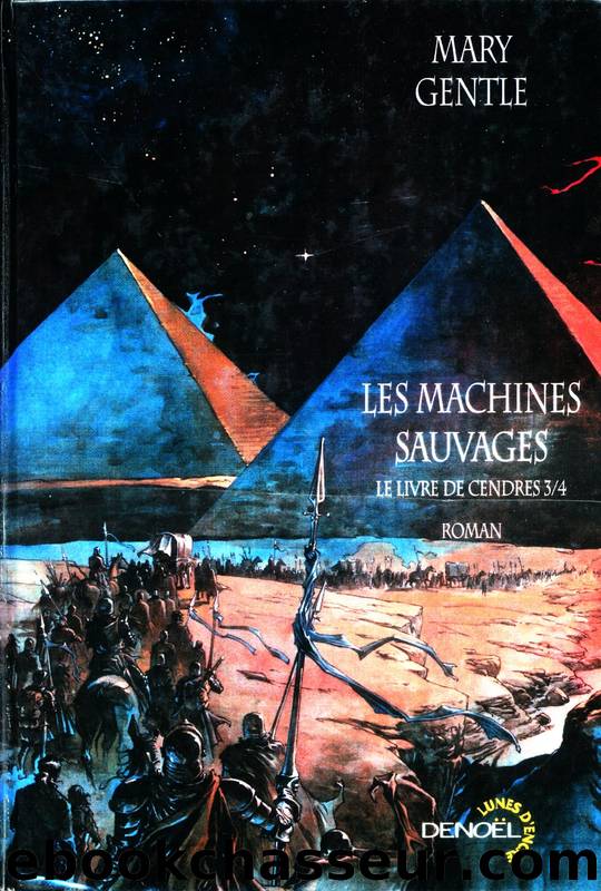 Les machines sauvages by Mary Gentle