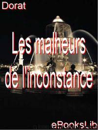 Les malheurs de l'inconstance by C.-J. Dorat