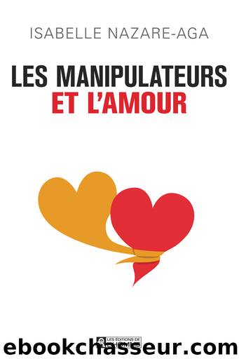 Les manipulateurs et l'amour by Isabelle Nazare-Aga