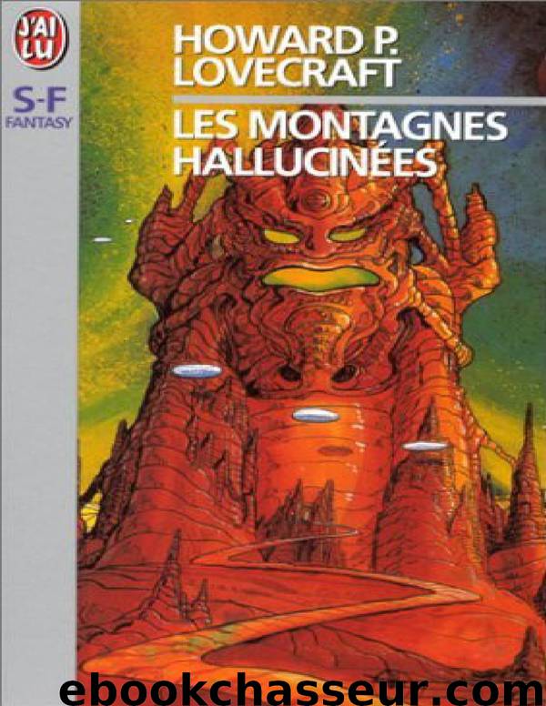 Les montagnes hallucinées by Lovecraft Howard Phillips