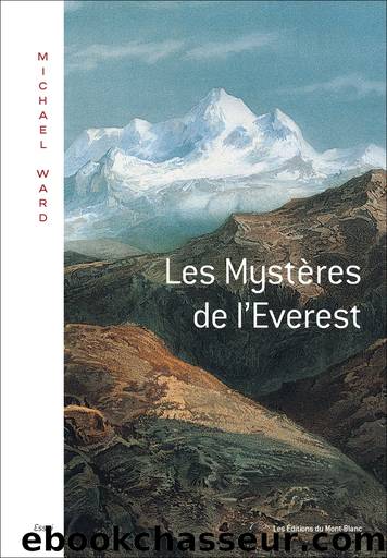 Les mystÃ¨res de l'Everest by Michael Ward