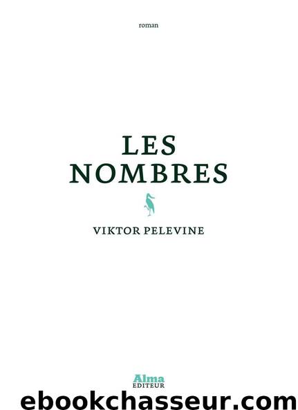 Les nombres by Pelevine Viktor