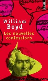 Les nouvelles confessions by Boyd William