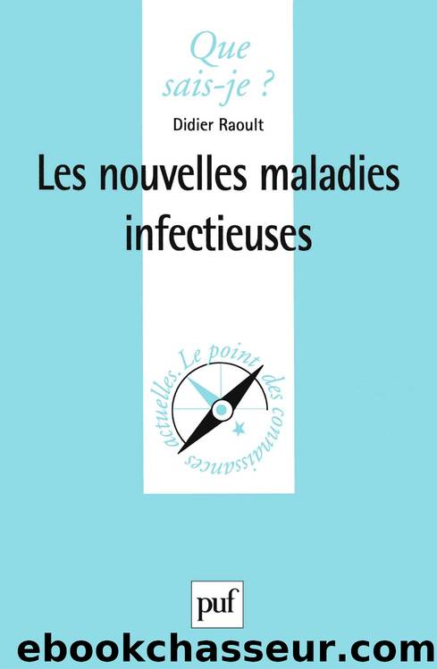 Les nouvelles maladies infectieuses by Didier Raoult