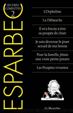 Les oeuvres complÃ¨tes d'Esparbec Tome 2 by Esparbec