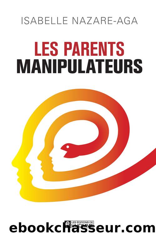 Les parents manipulateurs by Isabelle Nazare-Aga