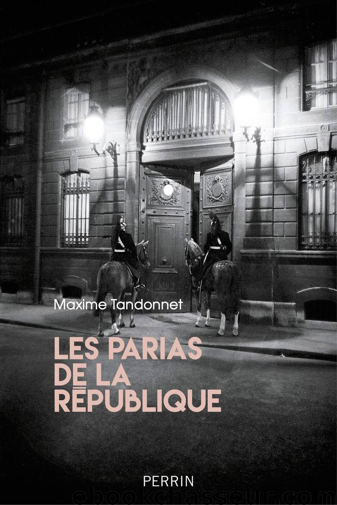 Les parias de la République by Tandonnet Maxime