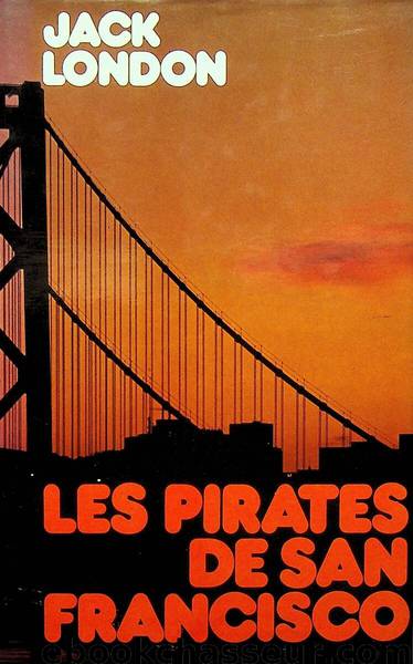 Les pirates de San Francisco by Jack London