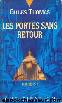 Les portes sans retour (V2) by Gilles Thomas