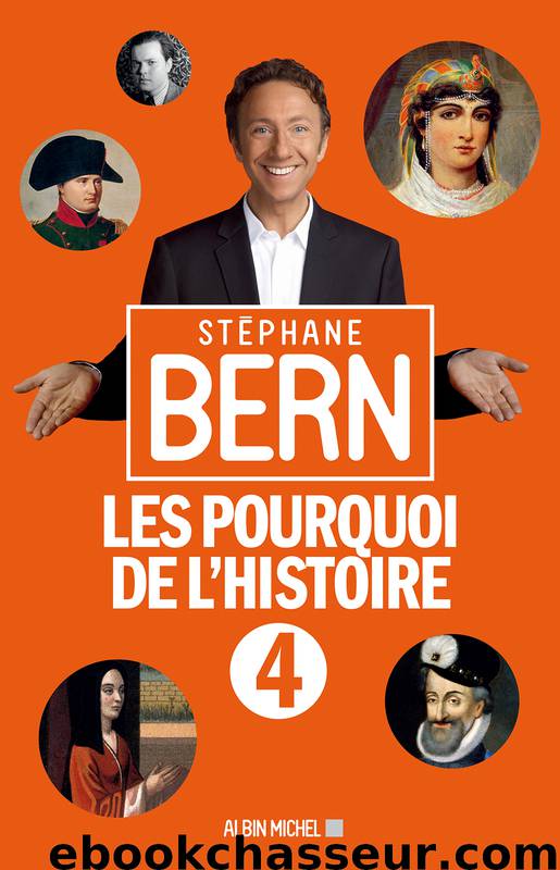 Les pourquoi de l’histoire 4 by Bern Stéphane
