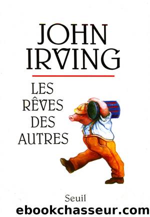 Les rêves des autres by Irving John