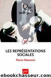 Les reprÃ©sentations sociales by Pierre Mannoni