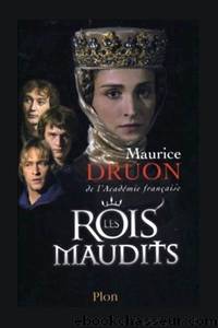 Les rois maudits by Maurice Druon