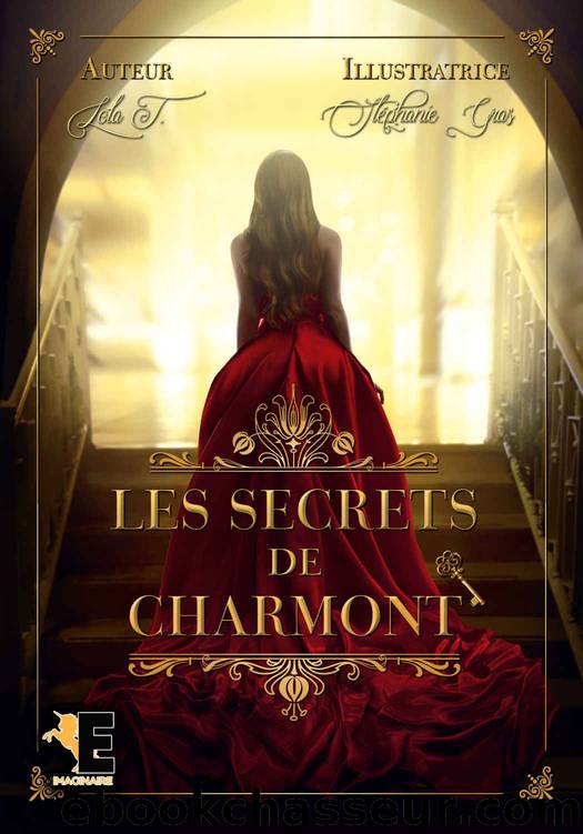 Les secrets de Charmont by Lola T