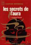 Les secrets de l'aura by T. Lobsang Rampa
