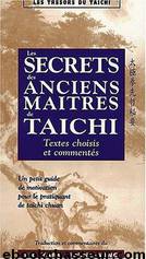 Les secrets des anciens maitres de taichi by Jwing-Ming Yang