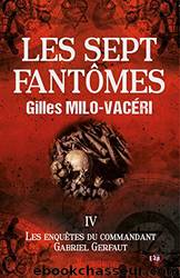 Les sept fantÃ´mes by Gilles Milo-Vacéri