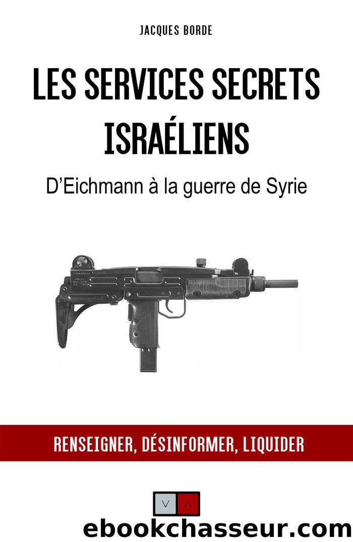 Les services secrets israeliens by Jacques Borde