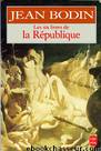 Les six livres de la République by Histoire