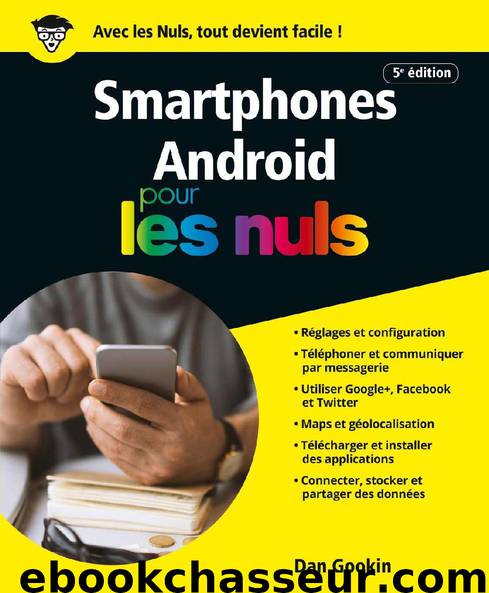Les smartphones Android, édition Android 7 Nougat Pour les Nuls (French Edition) by Dan GOOKIN
