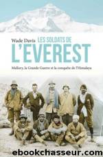 Les soldats de l'Everest by Wade Davis