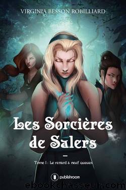 Les sorcières de Salers: Tome 1 : Le renard à neuf queues (French Edition) by Virginia Besson Robilliard