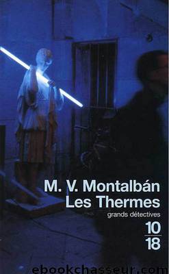 Les thermes by Vázquez Montalbán Manuel