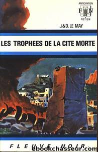 Les trophées de la cité morte by J et D Le May