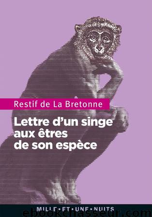 Lettre d'un singe aux autres de son espèce by Restif de la Bretonne