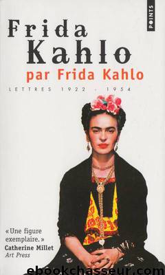 Lettres 1922- 1934 by Kalho Frida