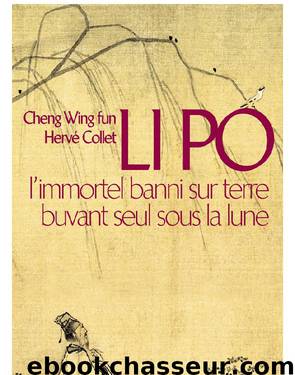 Li Po by Hervé Collet Cheng Wing fun