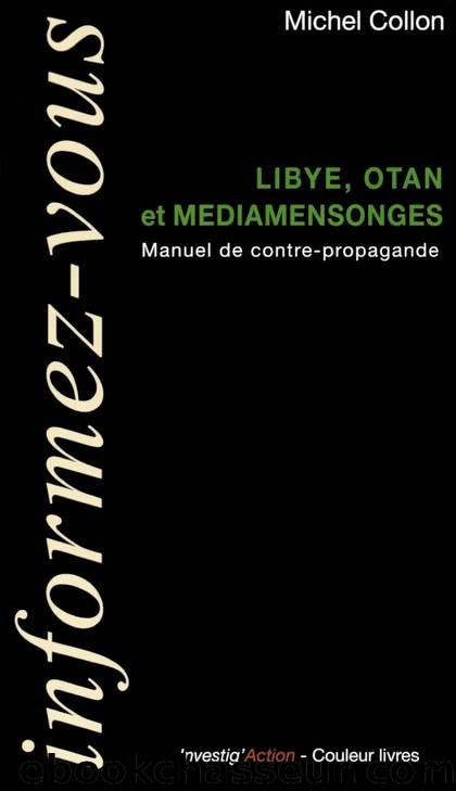Libye, Otan et Mediamensonges by Michel Collon
