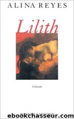 Lilith by Alina Reyes