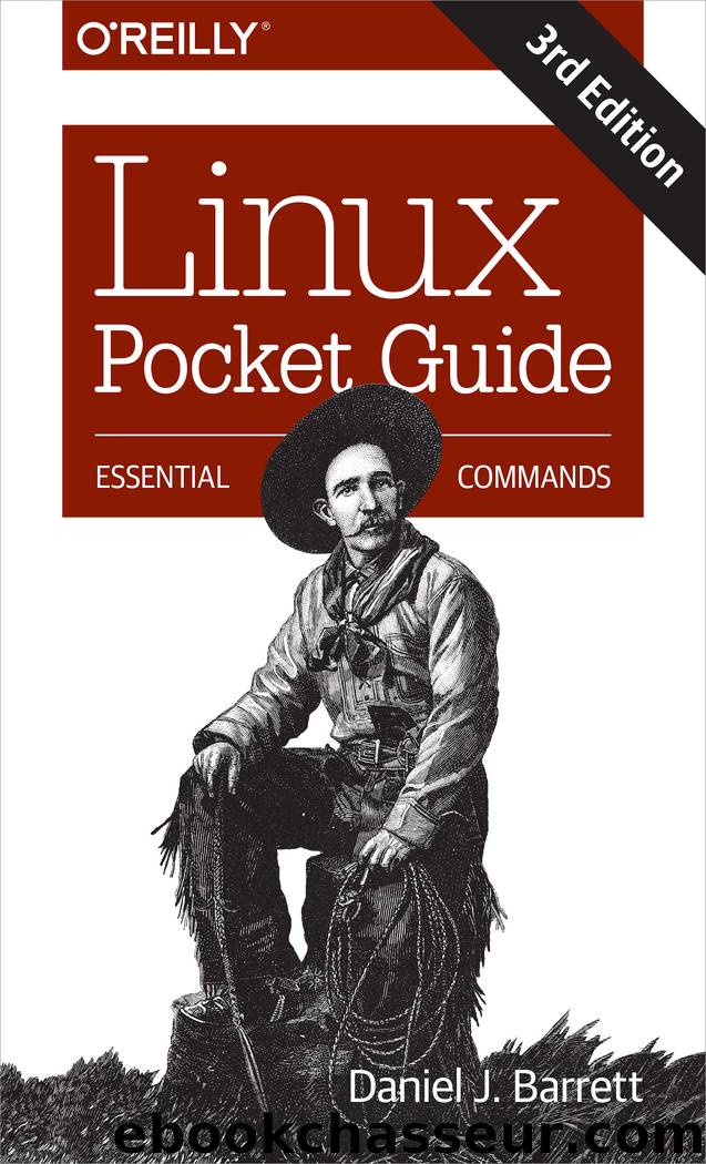 Linux Pocket Guide, 3E by Daniel J. Barrett