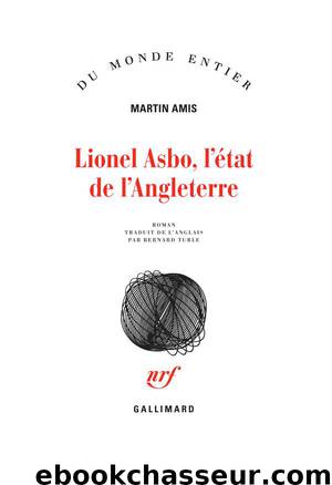 Lionel Asbo, l'état de l'Angleterre by Amis Martin