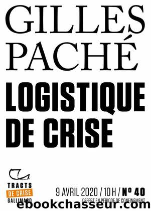 Logistique de crise by Gilles Paché
