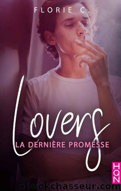 Lovers T2 La derniÃ¨re promesse by Florie C