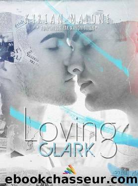 Loving Clark by Kyrian Malone & Manhon Tutin