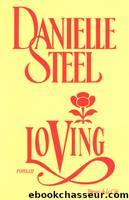 Loving by Steel Danielle