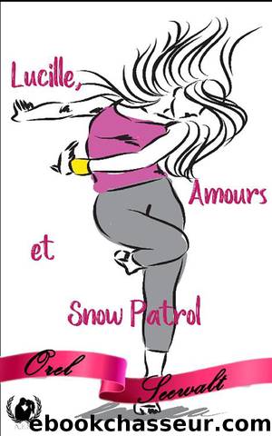 Lucille, Amours et Snow Patrol by Orel Seewalt
