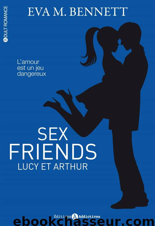 Lucy et Arthur [Intégrale] by Eva M. Bennett