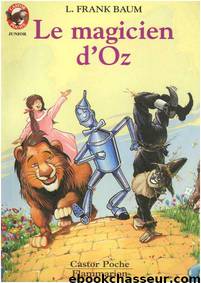 Lyman Frank Baum by Le Magicien d'Oz