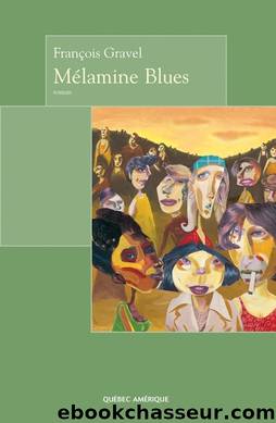 MÃ©lamine Blues by François Gravel