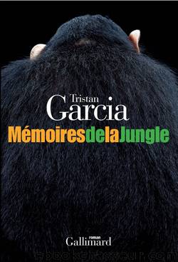 MÃ©moires de la Jungle by Garcia Tristan