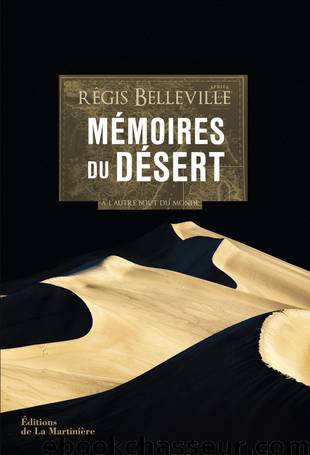 Mémoires Du Désert by Régis Belleville
