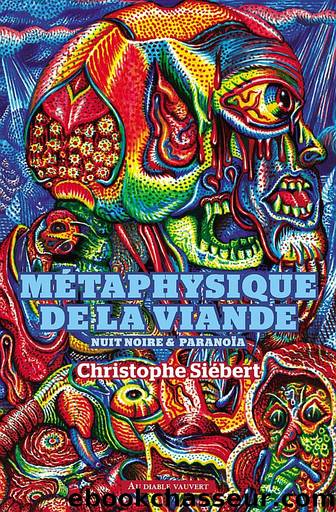 Métaphysique de la viande by Christophe Siébert