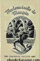 MADEMOISELLE DE MAUPIN by Théophile Gautier