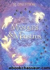 MASQUES et MONSTRES : Magie d'Artisan (French Edition) by R. Oncedor