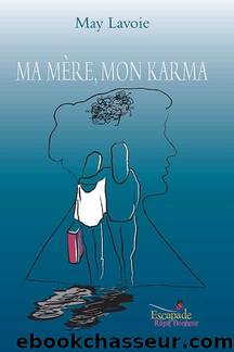 Ma mÃ¨re, mon karma by Ma mère mon karma (psy)